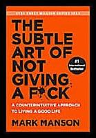 The Subtle Art of Not Giving a F*ck