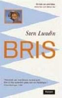 Bris : En bok om sm&aring; b&aring;tar, stora hav och fj&auml;rran &ouml;ar