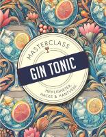 Gin & Tonic : Hemligheter, hacks & hantverk