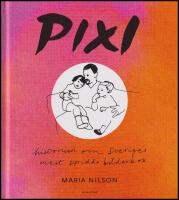 Pixi : Historien om Sveriges mest spridda bilderbok