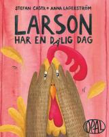 Larson har en d&aring;lig dag