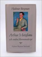 Arthur Maxglans och andra filmmanuskript