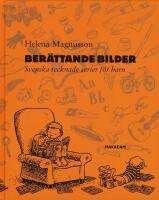 Ber&auml;ttande bilder : Svenska tecknade serier f&ouml;r barn