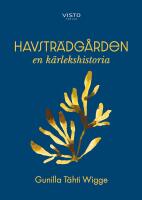 Havstr&auml;dg&aring;rden : En k&auml;rlekshistoria