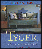 Tyger : Inred med svenska textilier