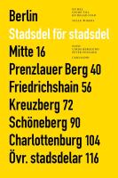 Berlin stadsdel för stadsdel : En hel guide till en delad stad