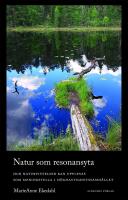 Natur som resonansyta : Hur naturvistelser kan upplevas som meningsfulla i h&ouml;ghastighetssamh&auml;llet