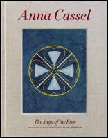 Anna Cassel : The Saga of the Rose
