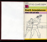 Knut K Selma Johansson : med r&auml;tt att leva