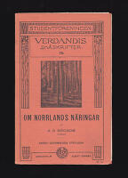 Om Norrlands n&auml;ringar : och deras naturliga betingelser