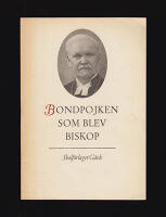 Bondpojken som blev biskop : [Bergqvist, Olof (1862-1940)]