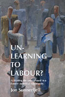Un-learning to labour? : Activating the unemployed in a former industrial community