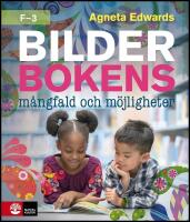 Bilderbokens m&aring;ngfald och m&ouml;jligheter F-3