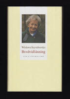 Bredvidl&auml;sning : I urval och &ouml;vers&auml;ttning av Anders Bodeg&aring;rd