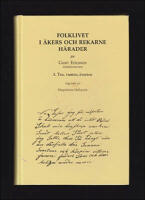 Folklivet i &Aring;kers och Rekarne h&auml;rader : 3. Tro, vantro, &ouml;vertro [Ericsson, Gustaf (1820-1894)]