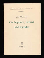 Om lapparna i J&auml;mtland och H&auml;rjedalen : Folkm&auml;ngden och dess f&ouml;r&auml;ndringar under ett &aring;rhundrade