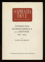 &Ouml;stersunds elementarskola och l&auml;roverk : 1847-1947