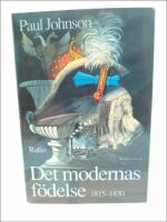 Det modernas f&ouml;delse : 1815-1830
