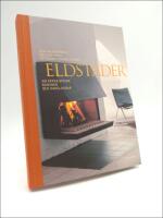 Eldst&auml;der : Om &ouml;ppna spisar, kaminer och kakelugnar