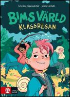 Klassresan : Bims v&auml;rld (3)