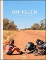 Om-v&auml;gen : Tv&auml;rs &ouml;ver jorden p&aring; cykel