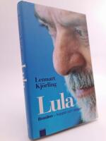 Lula : Brasilien - hoppet och r&auml;dslan