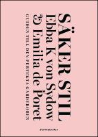 S&auml;ker stil : Guiden till den perfekta garderoben