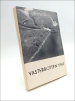 V&auml;sterbotten : V&auml;sterbottens l&auml;ns hembygdsf&ouml;renings &aring;rsbok 1960