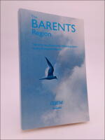 The Barents region : Security and economic development in the European North