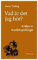 Vad &auml;r det jag h&ouml;r? : Analys av musikinspelningar
