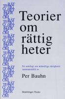 Teorier om r&auml;ttigheter : En antologi om m&auml;nskliga r&auml;ttigheter