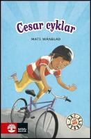 ABC-klubben, L&auml;s mer Bl&aring;, Cesar cyklar