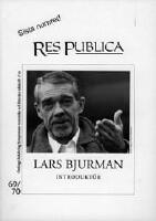 Res Publica 69/70. Lars Bjurman, introdukt&ouml;r