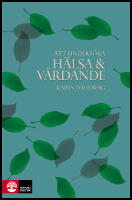 Att unders&ouml;ka h&auml;lsa och v&aring;rdande