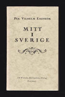 Mitt i Sverige : Anteckningar r&ouml;rande st&aring;ndspersoner och menig allmoge ur kyrko- och domb&ouml;cker mellan &aring;ren 1647 och 1811