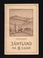J&auml;mtland p&aring; 8 dagar : Del I. V&auml;stj&auml;mtlands odlingsbygder och utflykter d&auml;rifr&aring;n [allt som utkom]