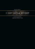 I det gula huset : En film kring boken Jag ska D&Ouml;DA er alla