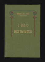 I v&aring;rbrytningen : Teckningar ur barnens v&auml;rld Illustrerad av Jenny Nystr&ouml;m-Stoopendaal (1854-1946)