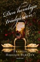 Den hemliga tr&auml;dg&aring;rden