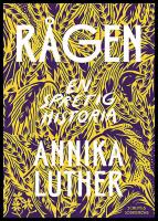 R&aring;gen : En spretig historia