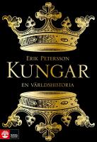 Kungar : En v&auml;rldshistoria
