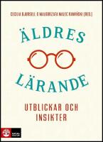 &Auml;ldres l&auml;rande : Utblickar och insikter