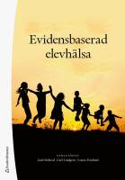 Evidensbaserad elevh&auml;lsa