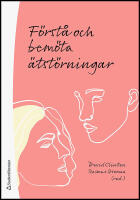 F&ouml;rst&aring; och bem&ouml;ta &auml;tst&ouml;rningar