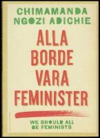 Alla borde vara feminister