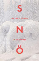 Sn&ouml; : En historia