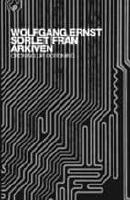 Sorlet fr&aring;n arkiven : Ordning ur oordning