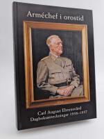 Arm&eacute;chef i orostid : Dagboksanteckningar 1938-1957