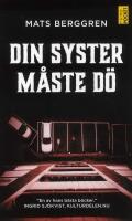 Din syster m&aring;ste d&ouml;