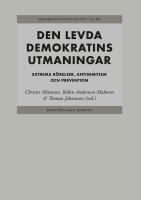 Den levda demokratins utmaningar : Extrema r&ouml;relser, antisemitism och preventioner